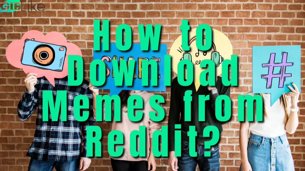 How to Download Memes from Reddit?