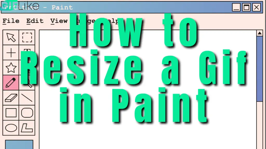 how-to-resize-a-gif-in-paint-complete-guide-gif-like