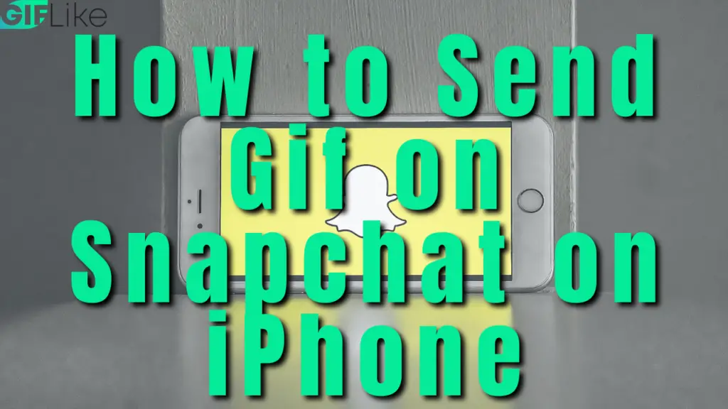 how-to-send-gif-on-snapchat-on-iphone-tips-and-tricks-gif-like