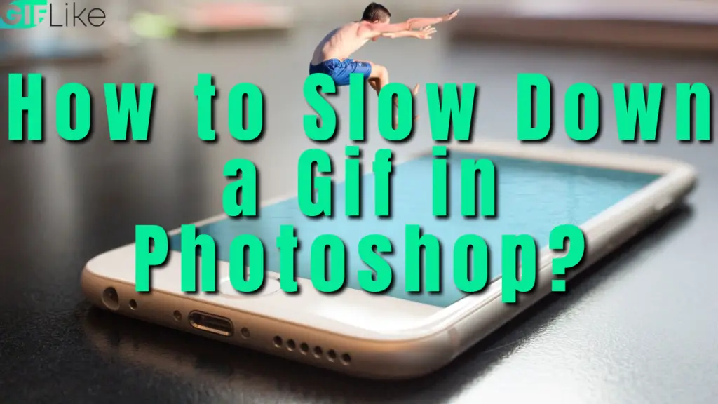 How to Slow Down a Gif in Photoshop?
