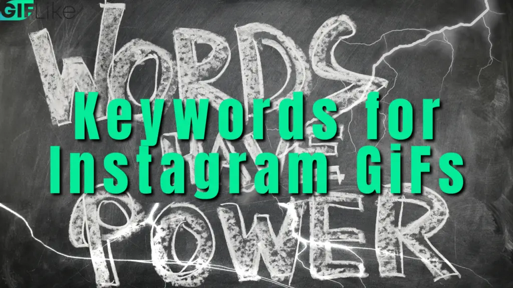 Keywords for Instagram GiFs